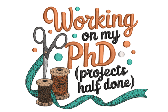 Working on My PhD Design Embroidery Files